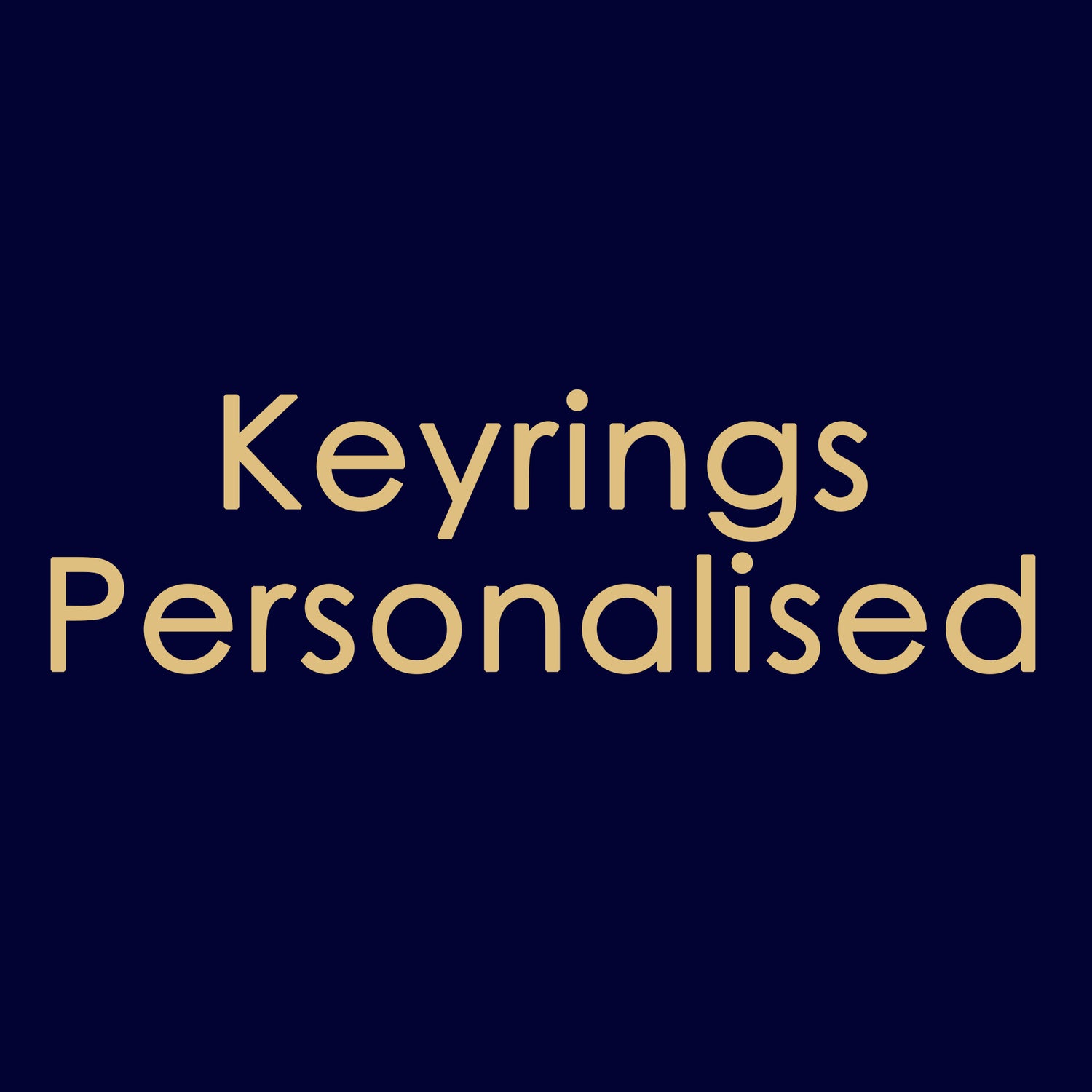 Keyrings - Personalised