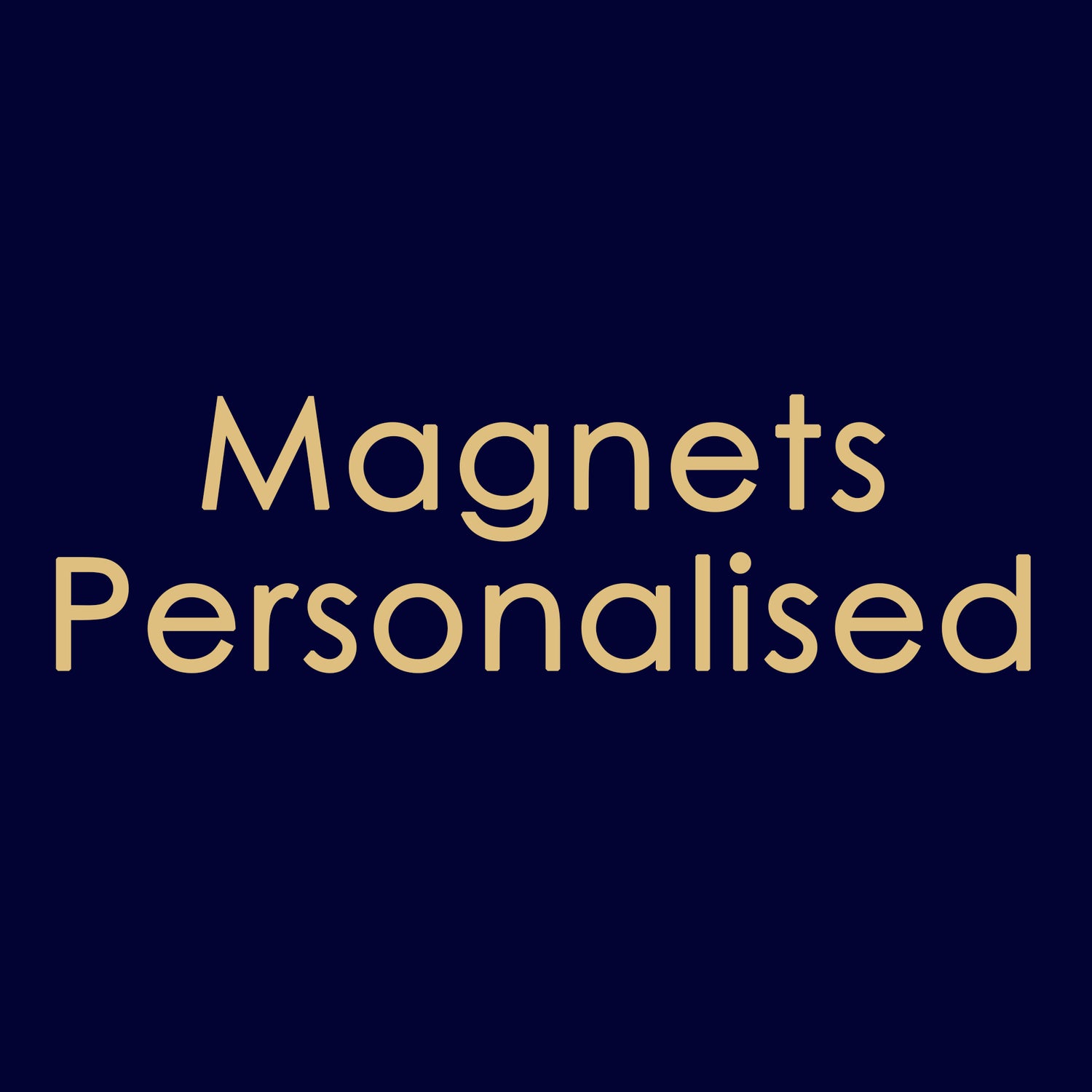 Magnets - Personalised